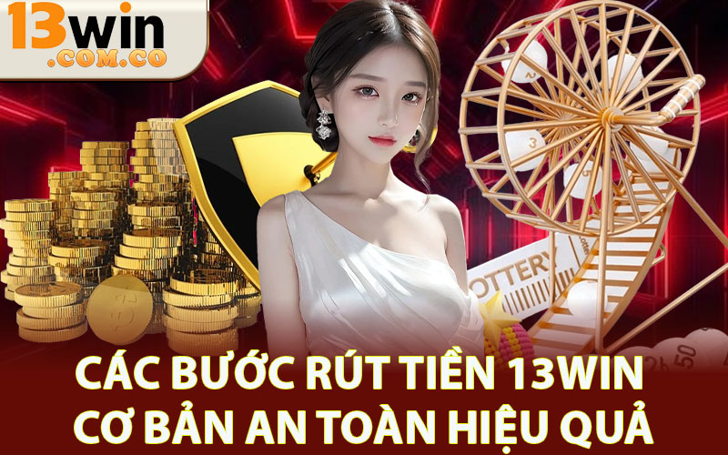 Rút tiền 13win