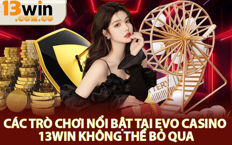 Evo Casino 13win