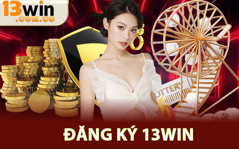 Đăng ký 13win
