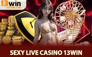 Sexy Live Casino 13Win