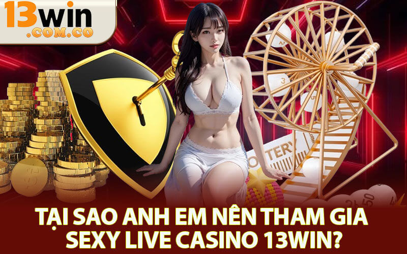 Sexy Live Casino 13Win