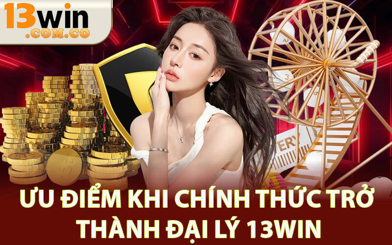 Tuyển đại lý 13win