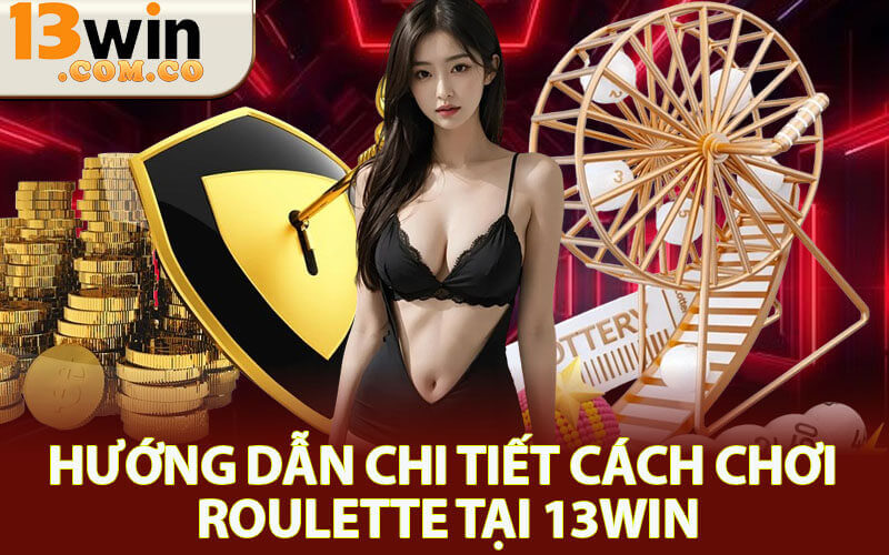 Roulette 13Win