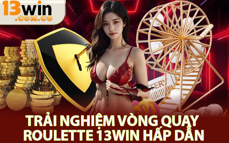 Roulette 13Win